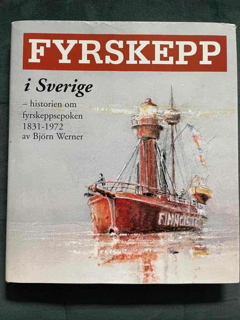 Werner, Björn ; Ohlsson, Curt S ; Sjögren, Folke : Fyrskepp i Sverige