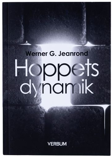 Werner G. Jeanrond : Hoppets dynamik