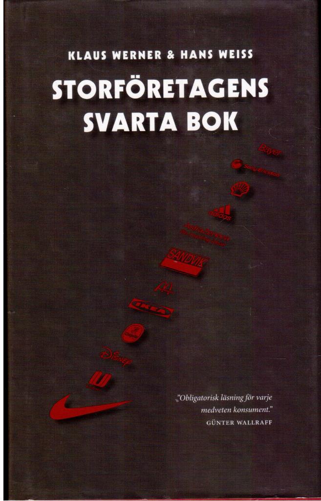 Werner, Klaus ; Weiss, Hans : Storföretagens svarta bok