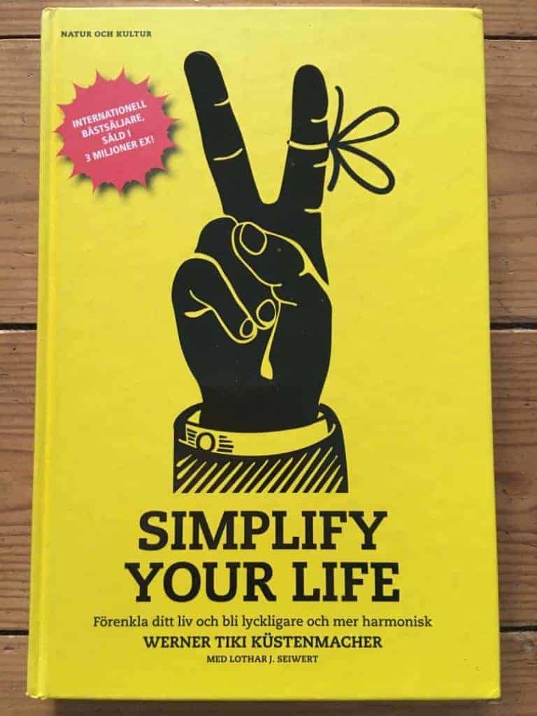Werner Tiki Küstenmacher ; Lothar J Siewert : Simplify your life