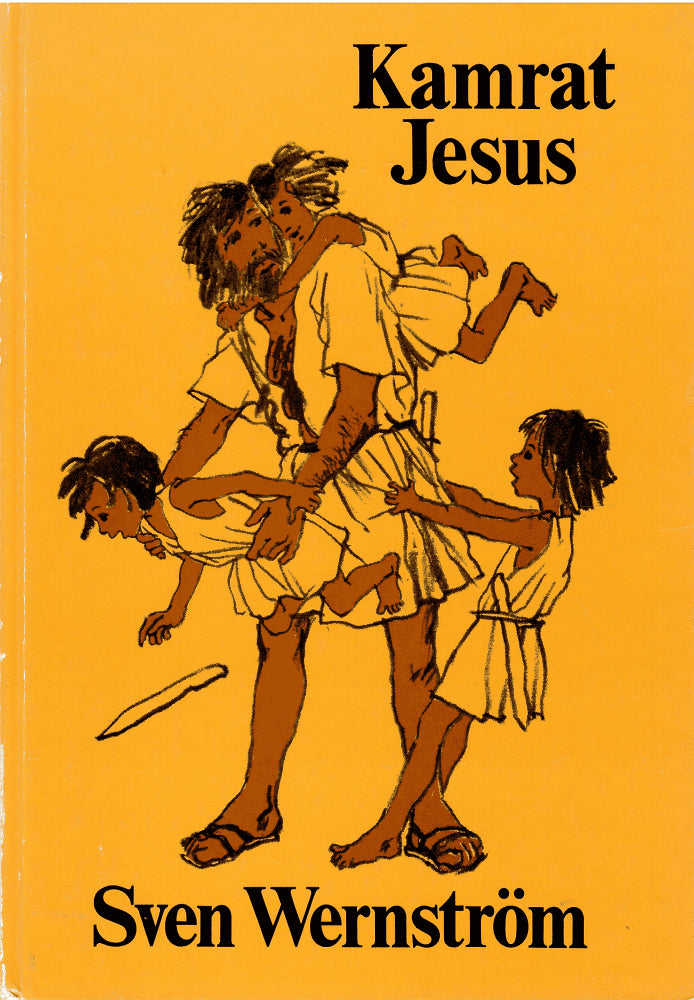 Wernström, Sven ; Andersson, Mats (illustrationer) : Kamrat Jesus