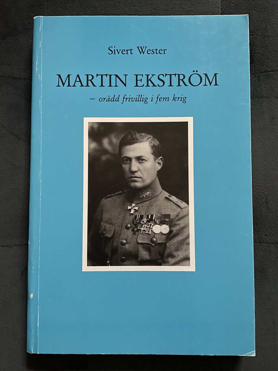Wester, Sivert ; Svenskt militärhistoriskt bibliotek : Martin Ekström