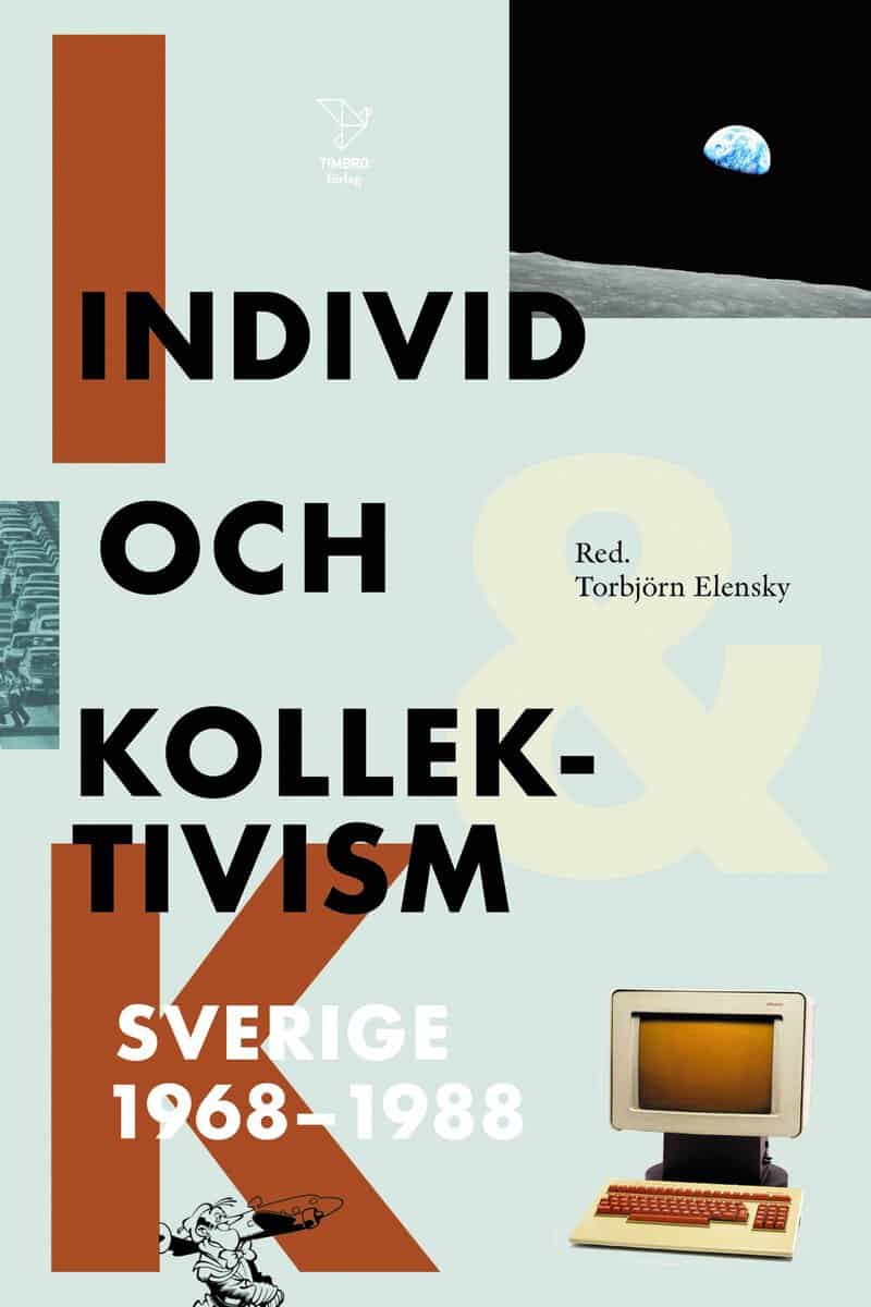 Westerberg, Rikard ; Werner, Petra ; Vesterlund, Per ; Uddenberg, Nils ; Tersman, Zita ; Söderqvist, Jan ; Swedenmark, John ; Swartz, Oscar ; Svensson, Ragni ; Schachar, Nathan ; Redin, Johan ; Moberg, Åsa ; Millroth, Thomas ; Lumholdt, Jan ; Lindgren, Håkan ; Linder, Anders PJ ; Lindell, Martin ; Kristoffersson, Sara ; Elensky, Torbjörn ; Bunnskog, Magnus : Individ och kollektivism