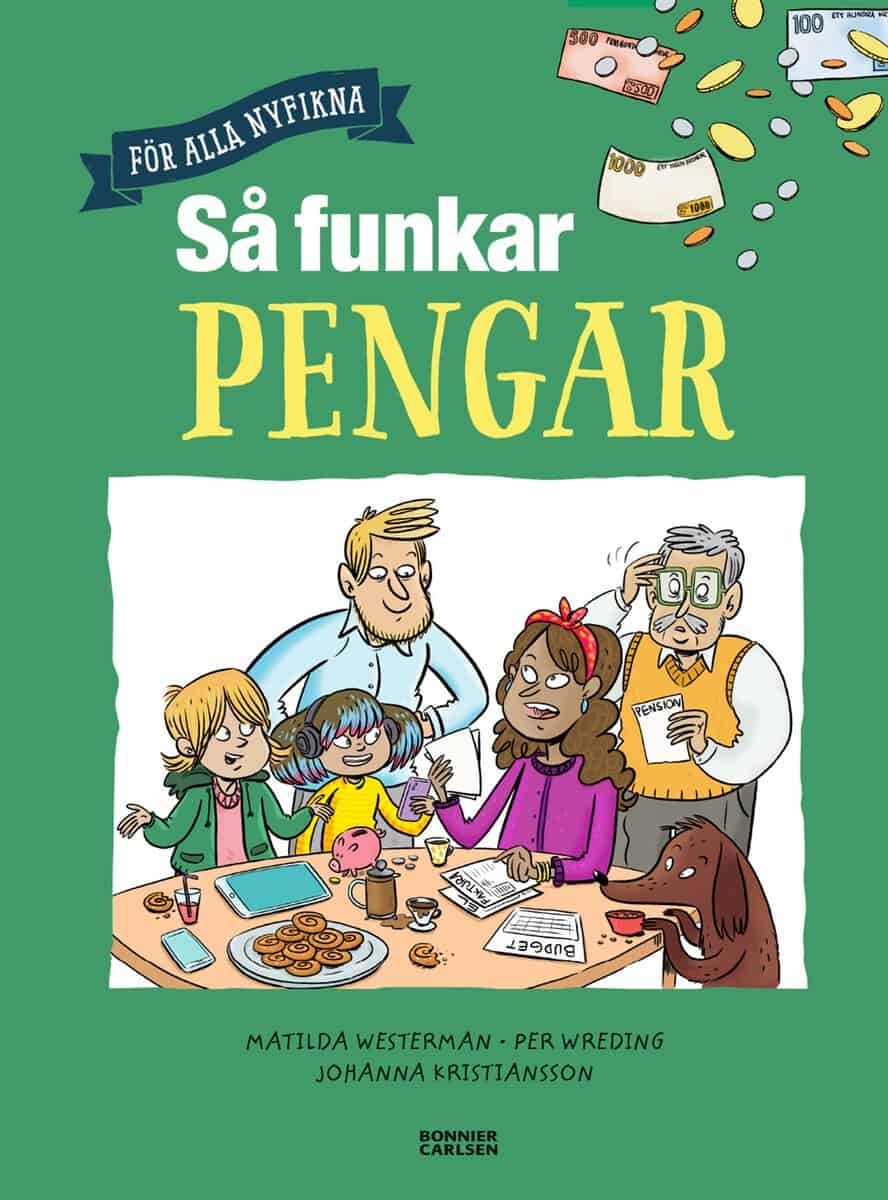 Westerman, Matilda ; Wreding, Per : Så funkar pengar
