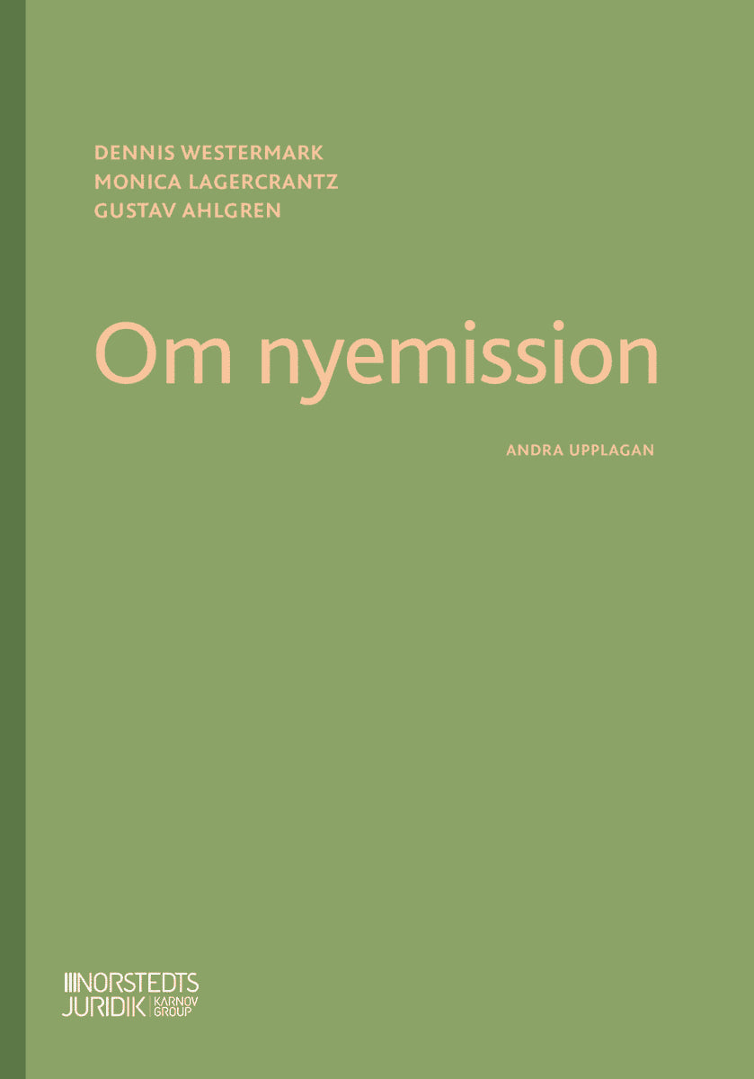 Westermark, Dennis ; Lagercrantz, Monica ; Ahlgren, Gustav : Om nyemission
