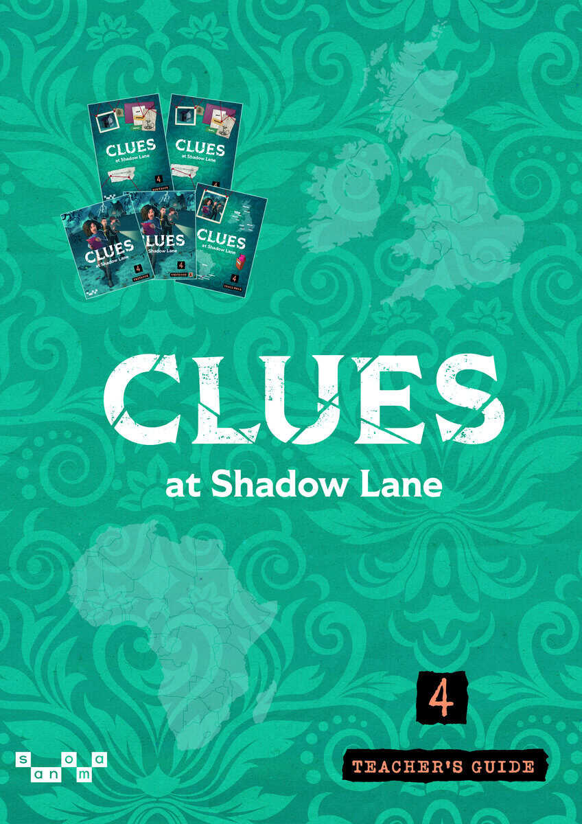 Westhead, Karin ; Ellis-Knight, Natasha ; Liljedahl, Mona ; Winqvist, Lena : Clues at Shadow Lane 4 Teacher's Guide