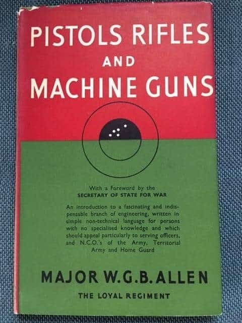 W.G.B. Allen : Pistols Rifles and Machine Guns