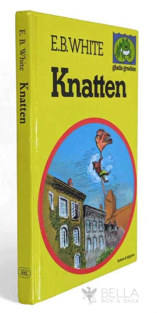 White, E. B. 1899-1985 ; Lennerthson, Kerstin ; Williams, Garth : Knatten