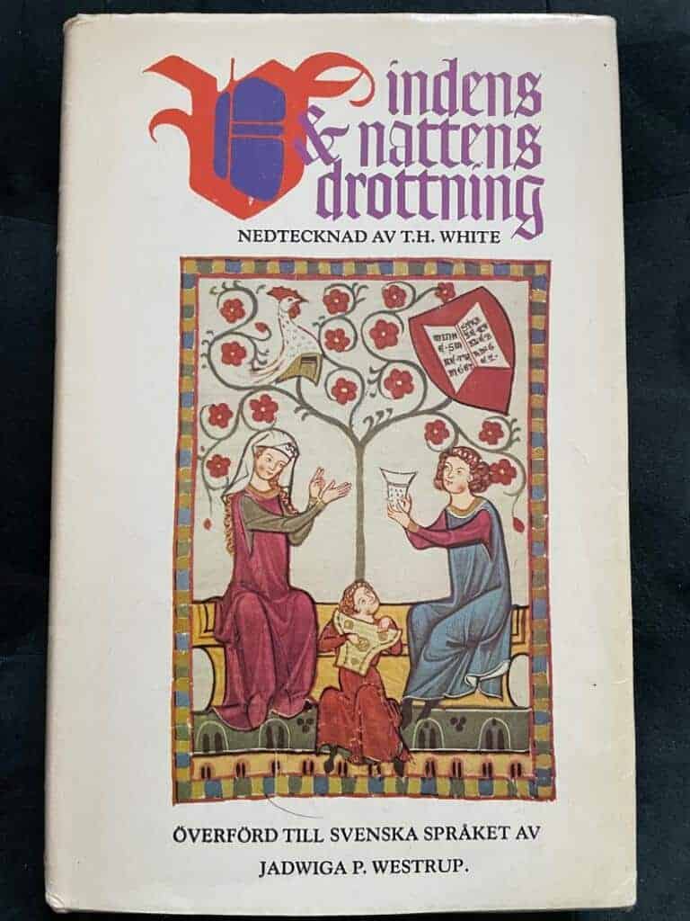 White, T. H. 1906-1964. ; Westrup, Jadwiga P. : Vindens & nattens drottning