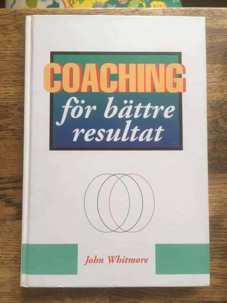 Whitmore, John, Sir ; Hagelthorn, Marika : Coaching - för bättre resultat