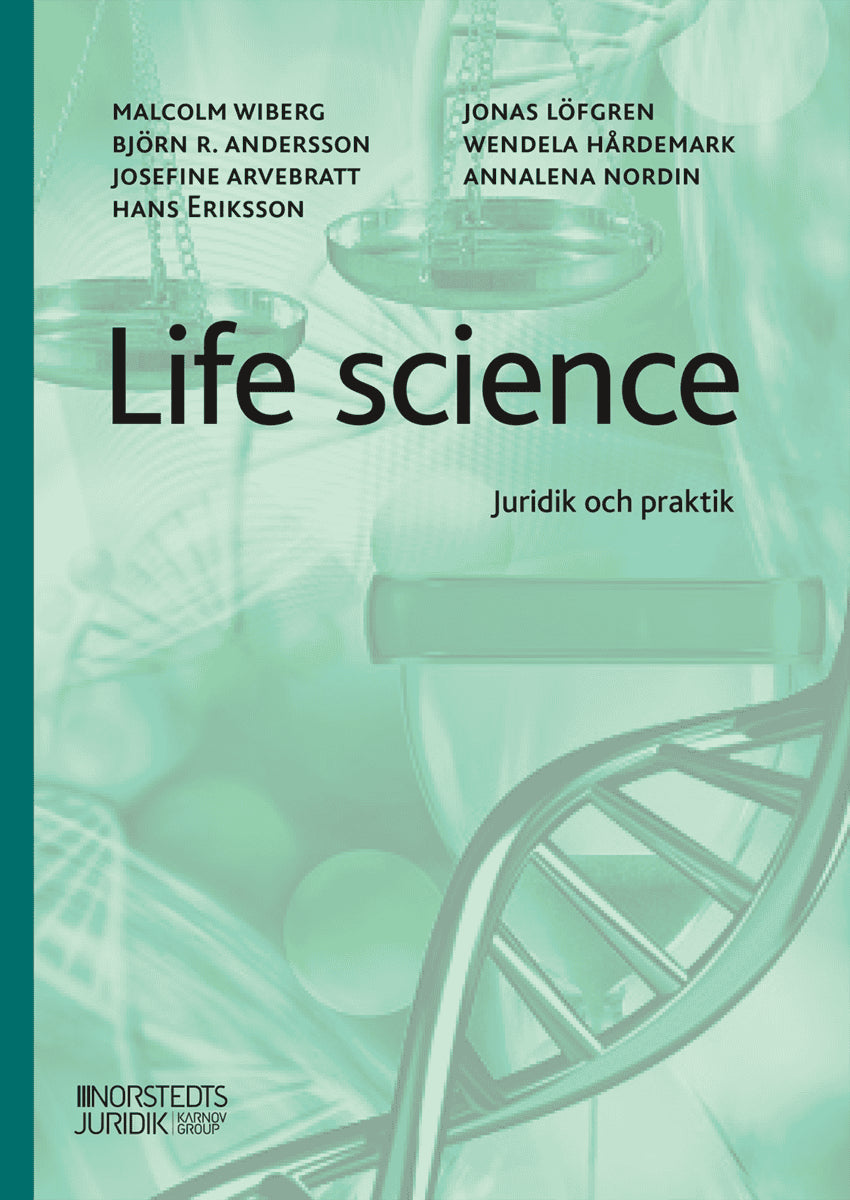 Wiberg, Malcolm ; Andersson, Björn ; Arvebratt, Josefine ; Eriksson, Hans ; Löfgren, Jonas ; Hårdemark, Wendela ; Nordin, Annalena : Life science