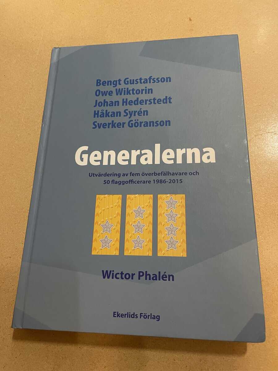 Wictor Phalén : Generalerna utvärdering av fem överbefälhavare och 50 flaggofficerare 1986-2015