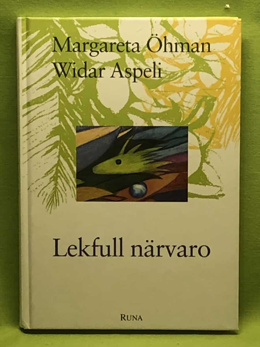 Widar Aspeli Margareta Öhman : Lekfull närvaro
