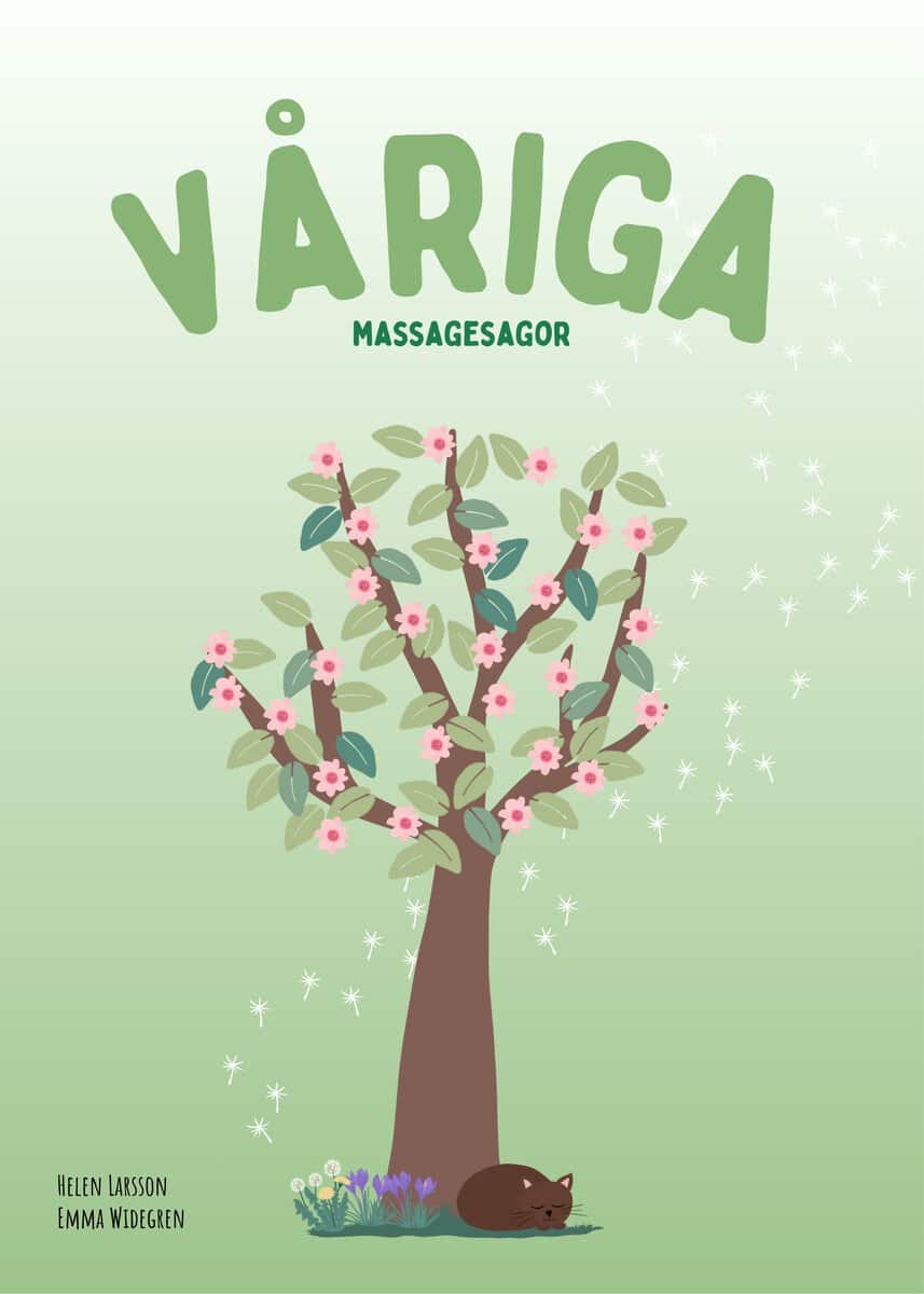 Widegren, Emma ; Larsson, Helen : Våriga massagesagor