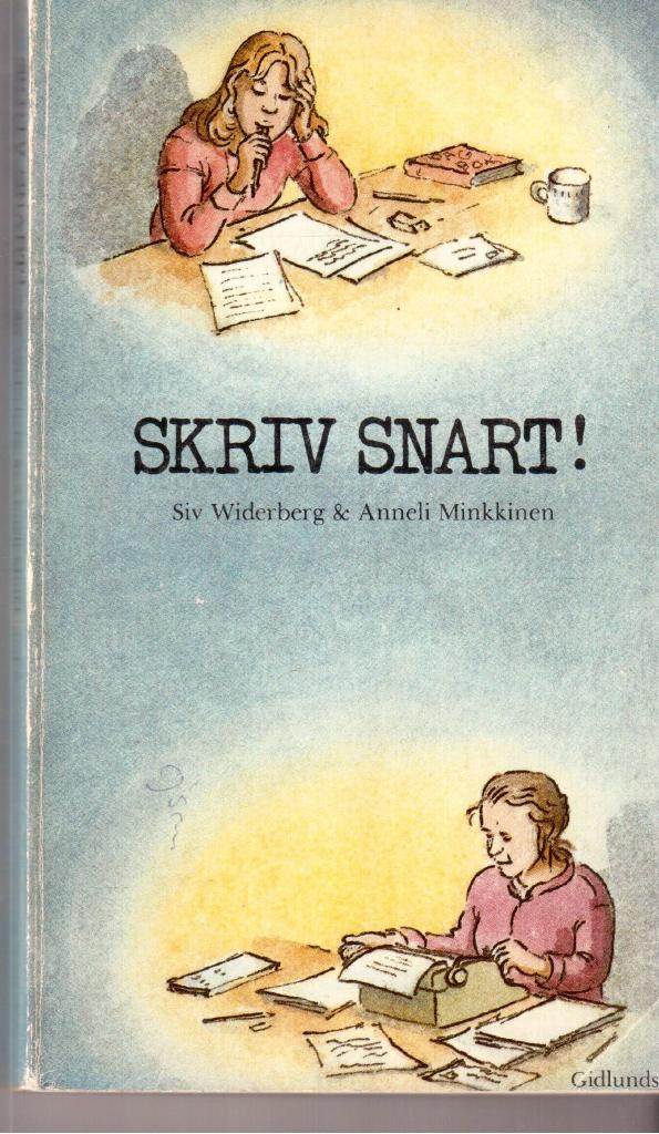 Widerberg, Siv ; Minkkinen, Anneli : Skriv snart!