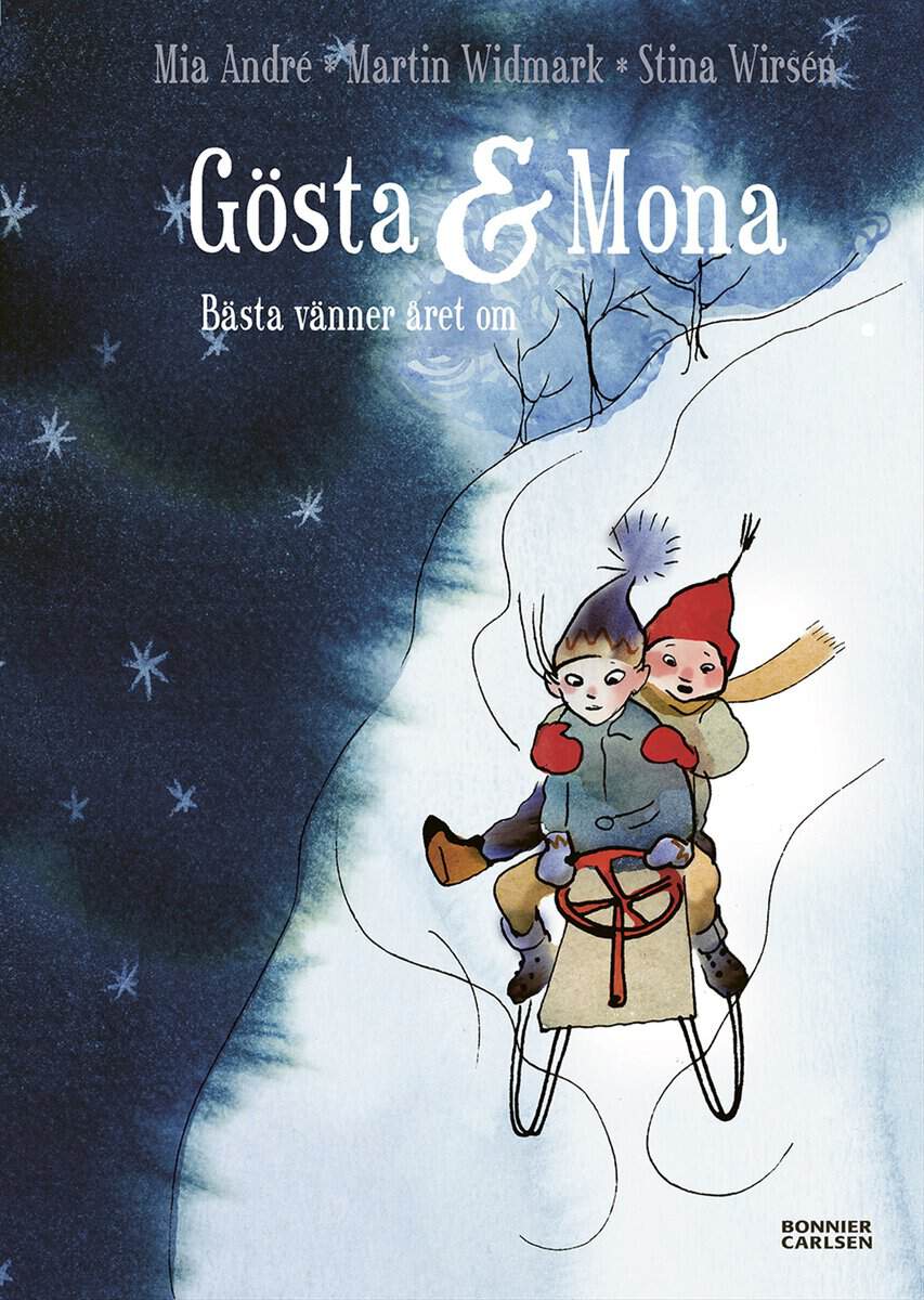 Widmark, Martin ; André, Mia : Gösta och Mona : bästa vänner året om