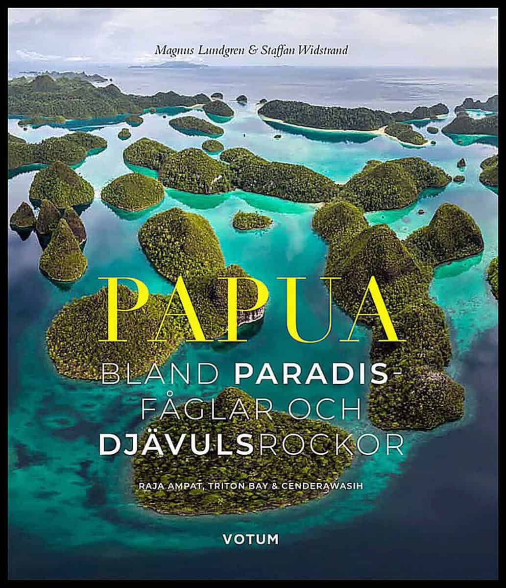 Widstrand, Staffan; Lundgren, Magnus : Papua
