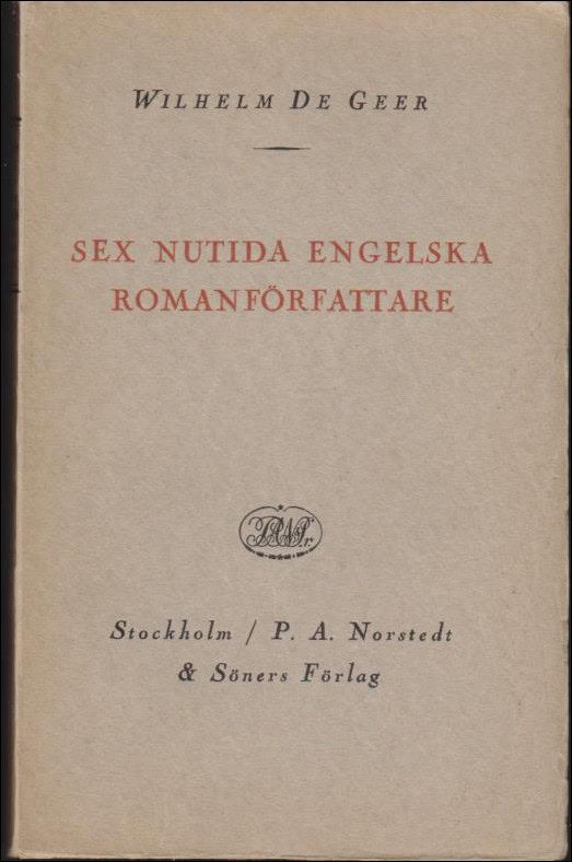 Wihelm De Geer : Sex nutida engelska romanförfattare