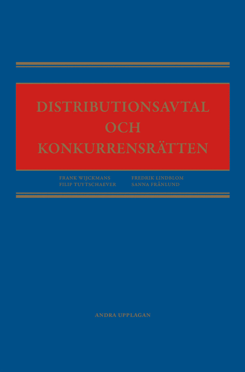 Wijckmans, Frank ; Tuytschaever, Filip ; Lindblom, Fredrik ; Frånlund, Sanna : Distributionsavtal och konkurrensrätten