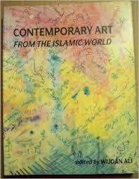 Wijdan Ali : Contemporary Art from The Islamic World