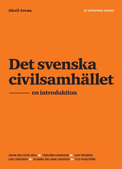 Wijkström, Filip ; Wallman Lundåsen, Susanne ; Trägårdh, Lars ; Svedberg, Lars ; Einarsson, Torbjörn ; Essen, Johan von : Det svenska  civilsamhället