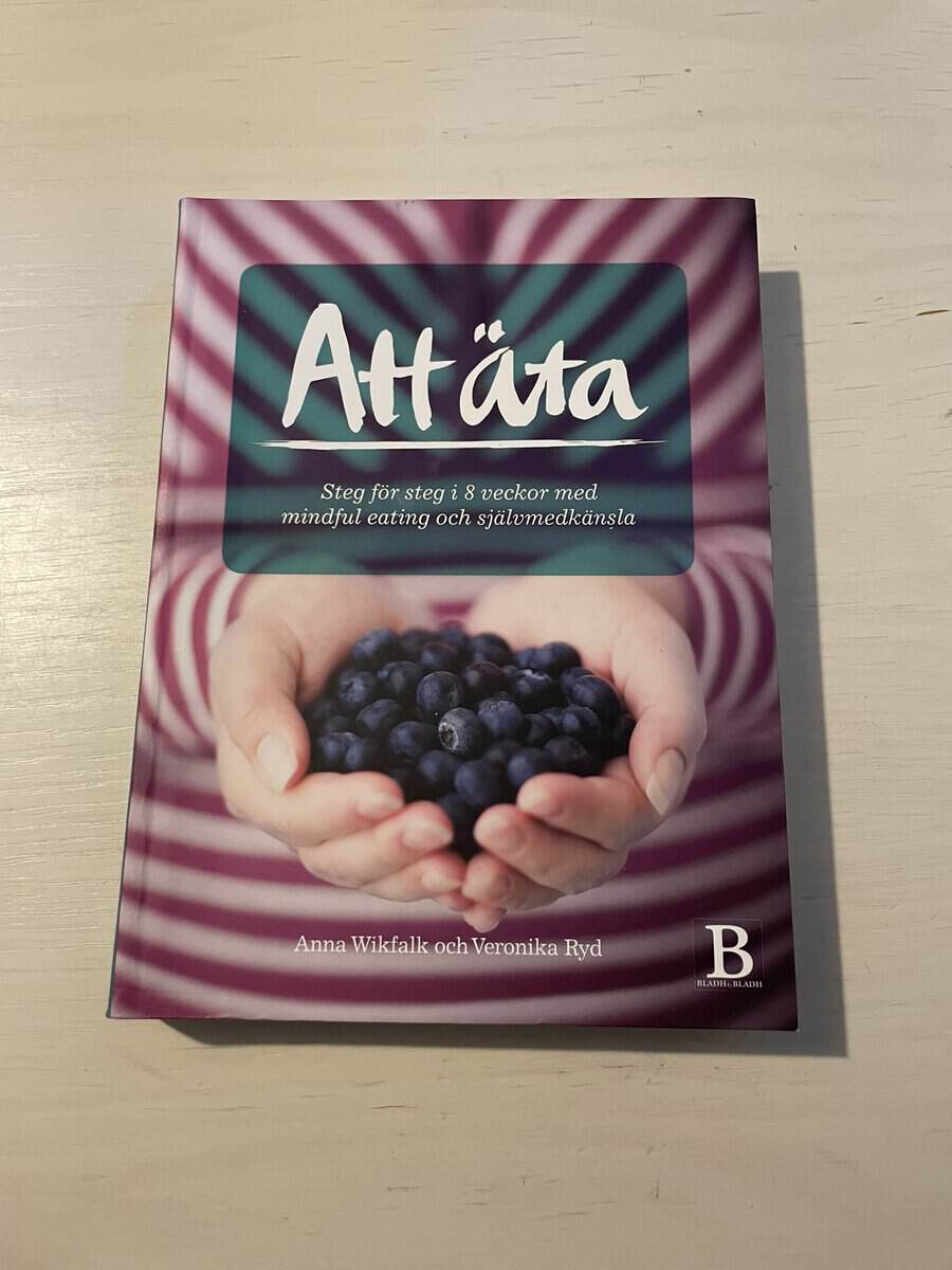 Wikfalk, Anna, Ryd, Veronika : Att äta