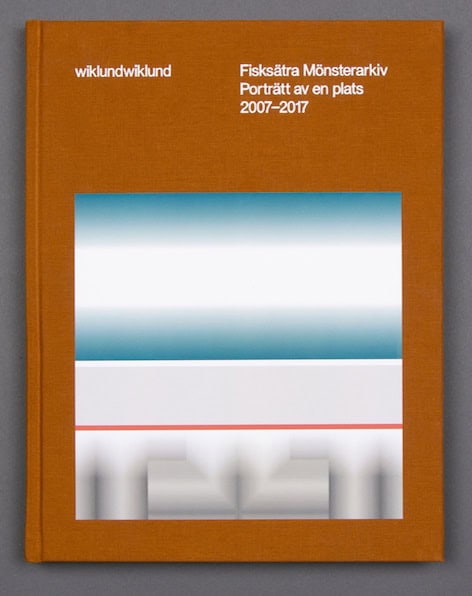 Wiklund, Katarina ; Wiklund, Susanna : Fisksätra mönsterarkiv : porträtt av en plats / Fisksätra archive of patterns : portrait of a place