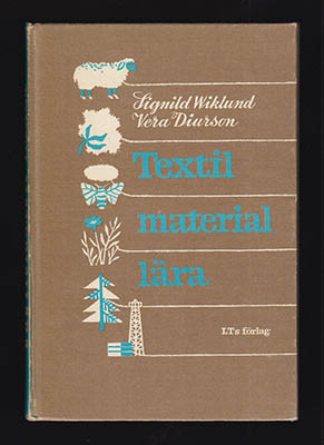 Wiklund, Signhild ; Diurson, Vera : Textil materiallära