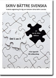 Wikner, Jan ; Wikner, Stina : Skriv bättre svenska