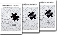 Wikner, Jan ; Wikner, Stina : Skriv bättre svenska, del 1,2,3