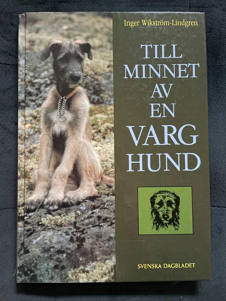 Wikström-Lindgren, Inger ; Leimar, Barbara ; Aalto, Jari ; Svenska dagbladet : Till minnet av en varghund