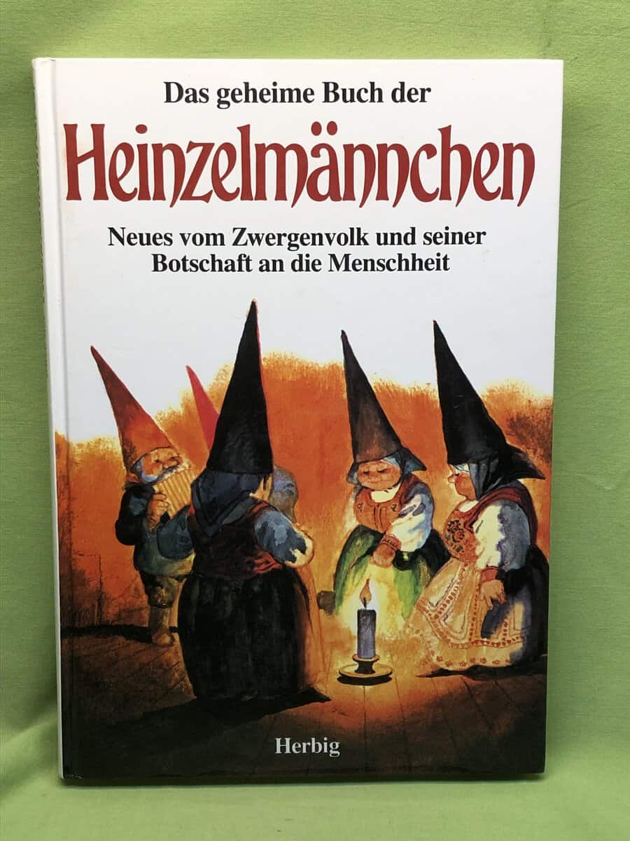 Wil Huygen ; Rien Poortvilet : Das geheime Buch der Heinzelmännchen. Neues vom Zwergenvolk und seiner Botschaft an die Menschheit