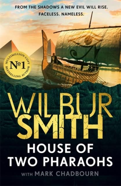 Wilbur Smith : House of Two Pharaohs