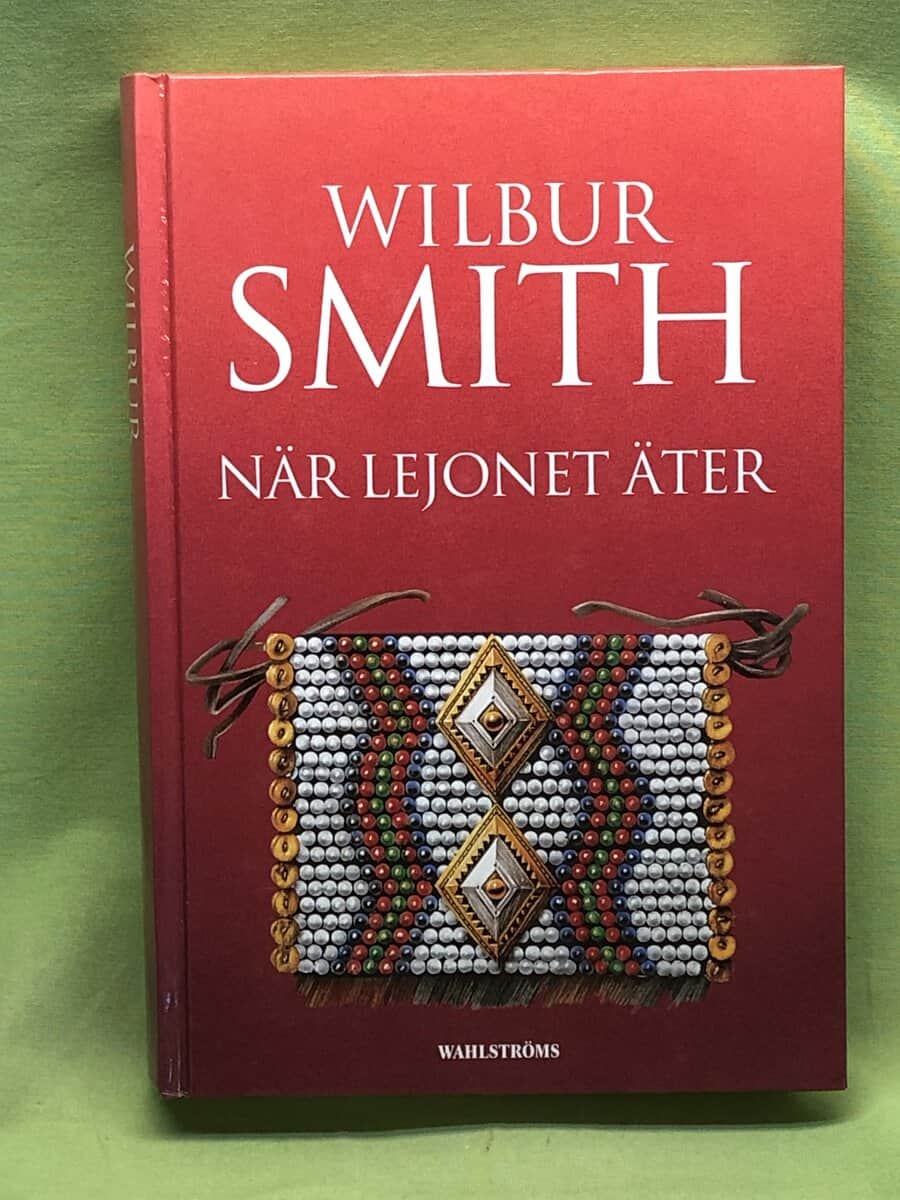 Wilbur Smith : När lejonet äter