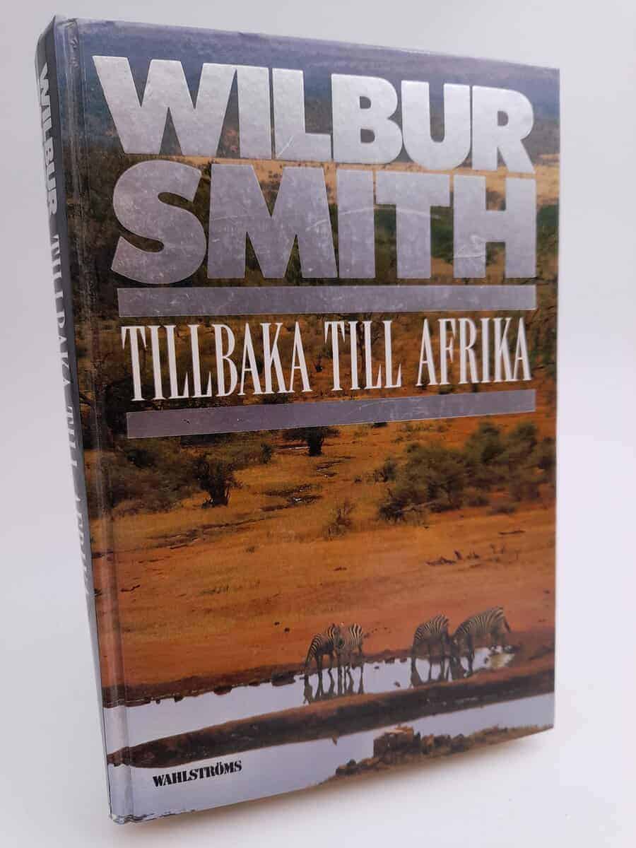 Wilbur Smith : Tillbaka till Afrika