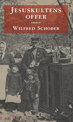 Wilfred Schober : Jesuskultens offer
