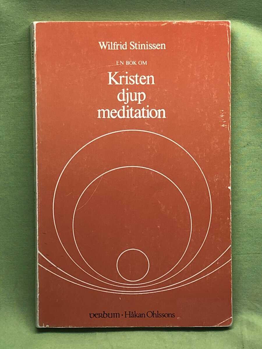 Wilfrid Stinissen : En bok om Kristen djup meditation