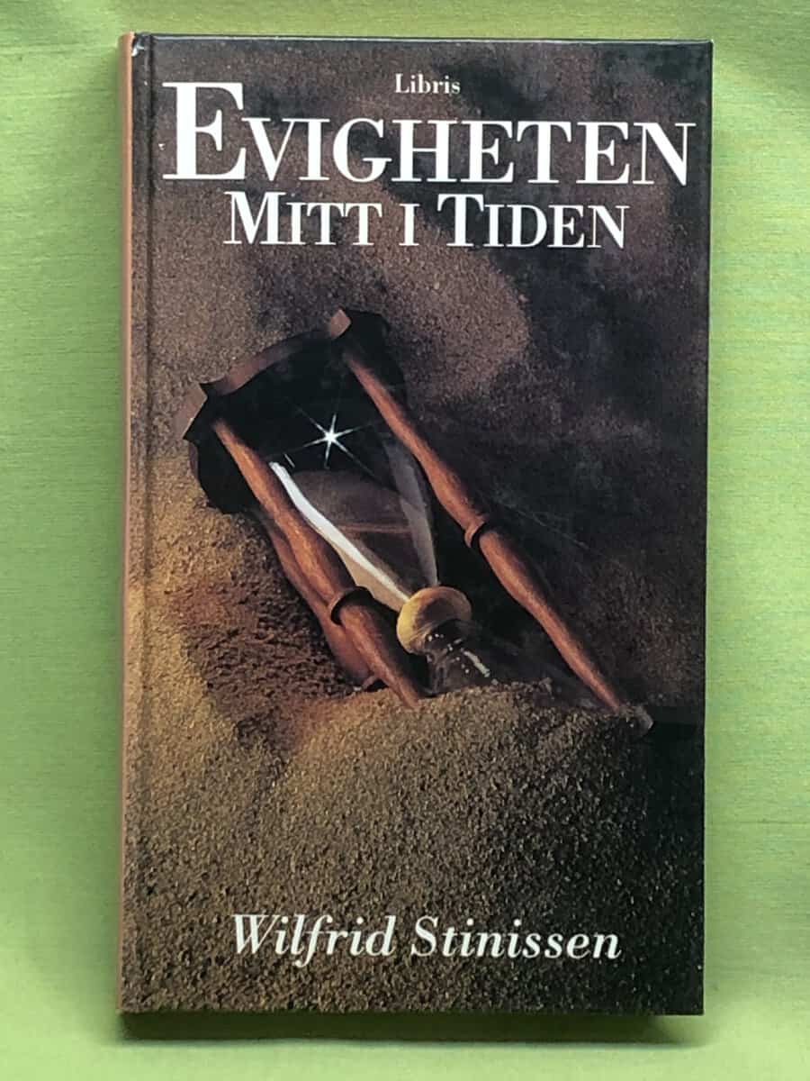 Wilfrid Stinissen : Evigheten mitt i tiden