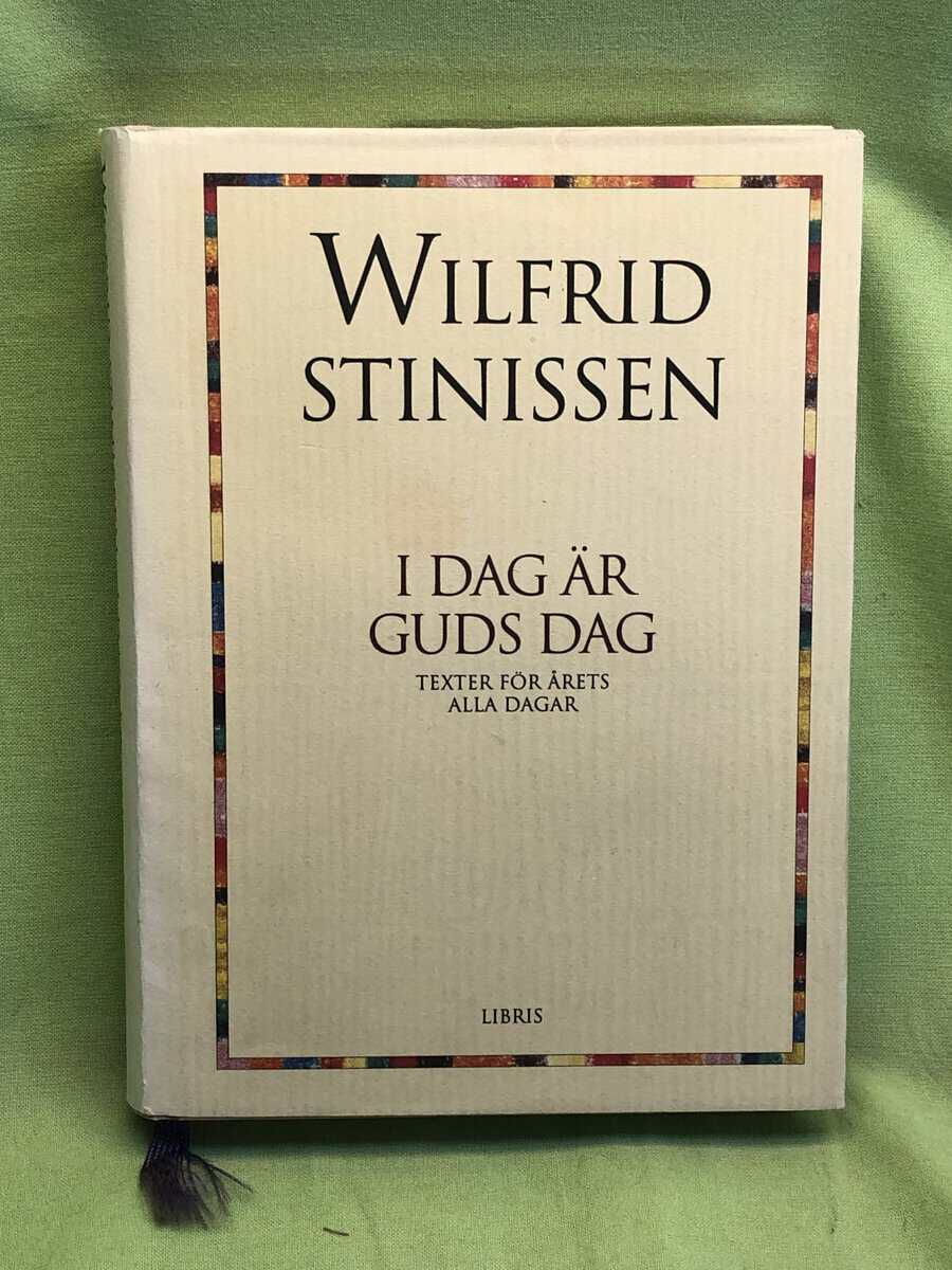 Wilfrid Stinissen : I dag är Guds dag
