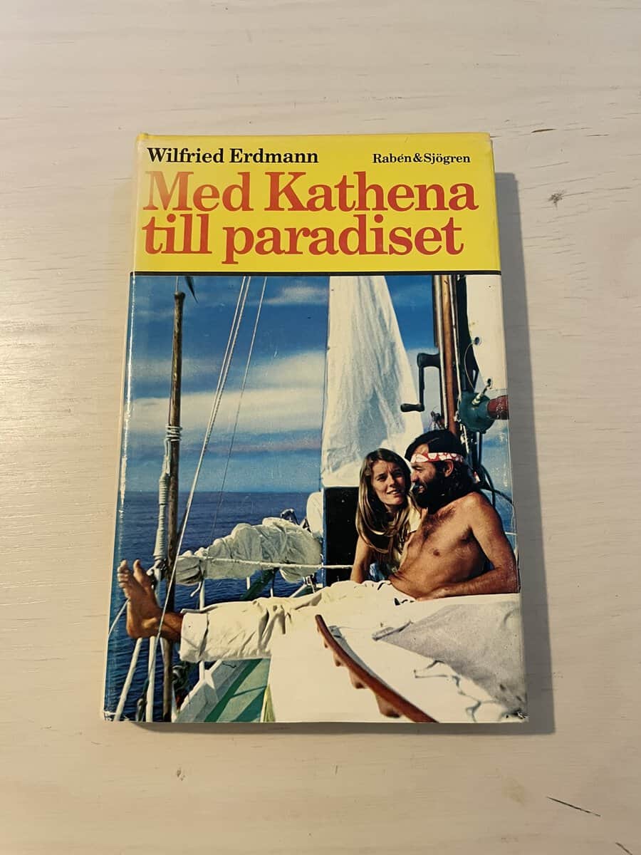 Wilfried Erdmann : Med Kathena till paradiset