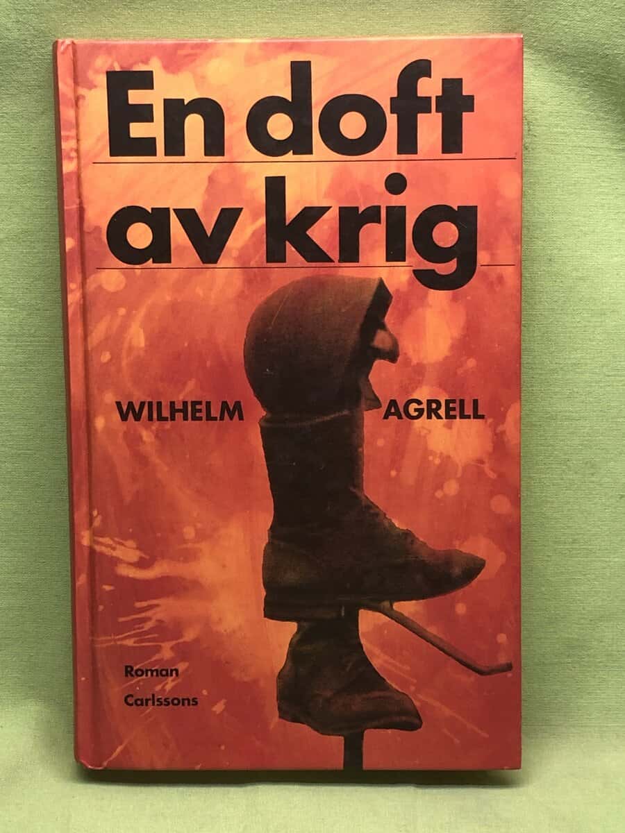 Wilhelm Agrell : En doft av krig