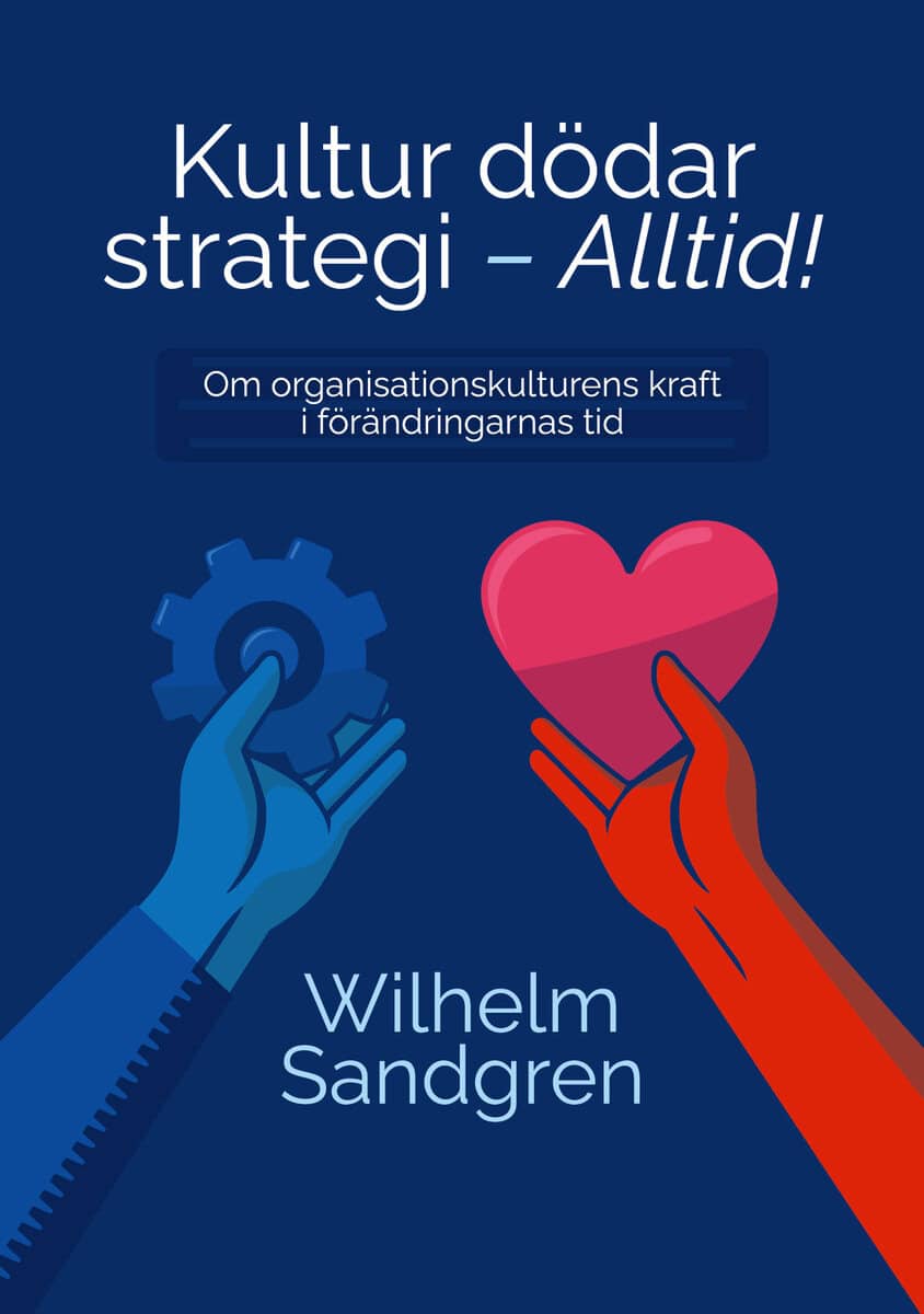 Wilhelm Sandgren : Kultur dödar strategi - alltid