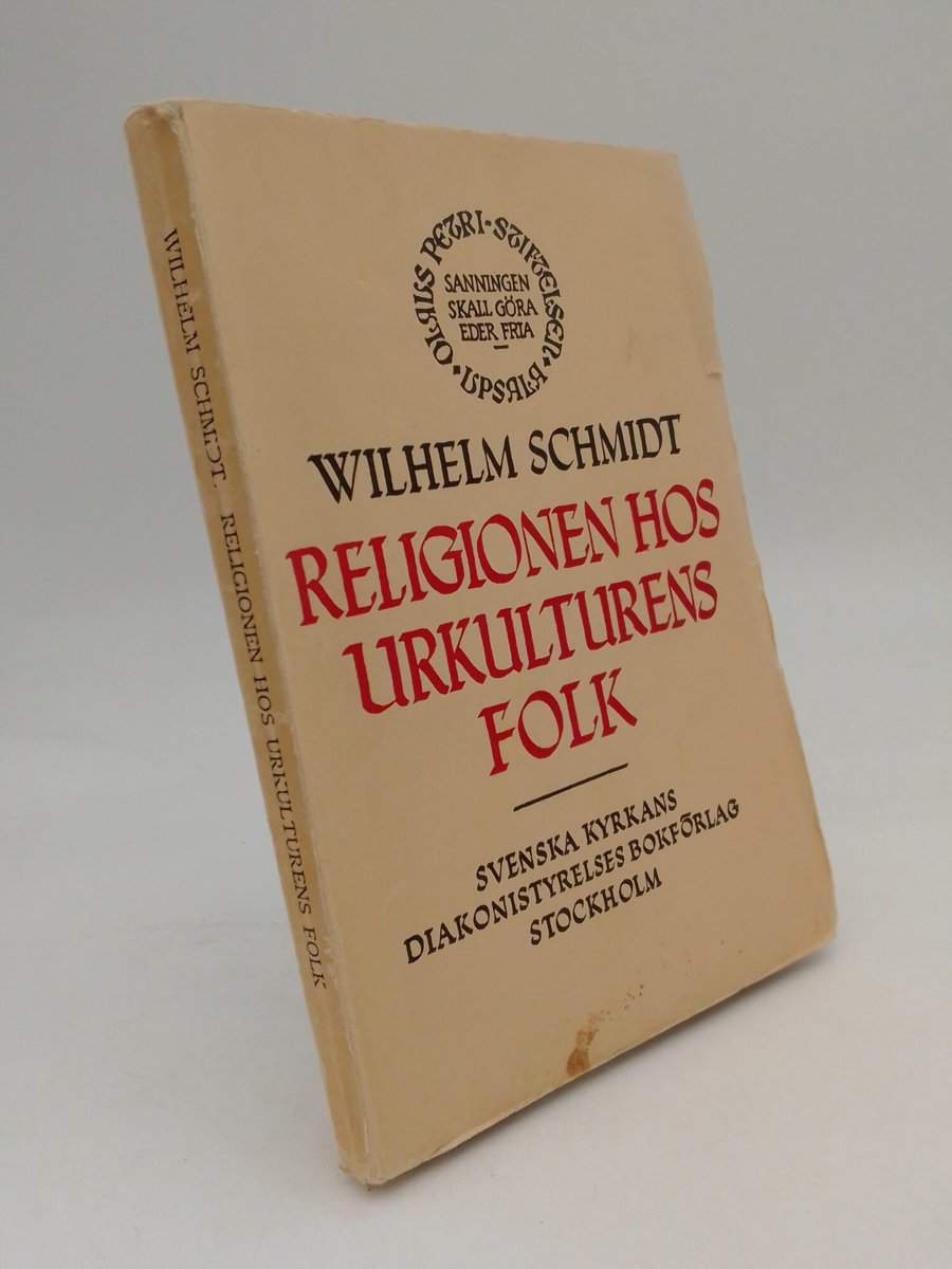 Wilhelm Schmidt : Religionen hos urkulturens folk