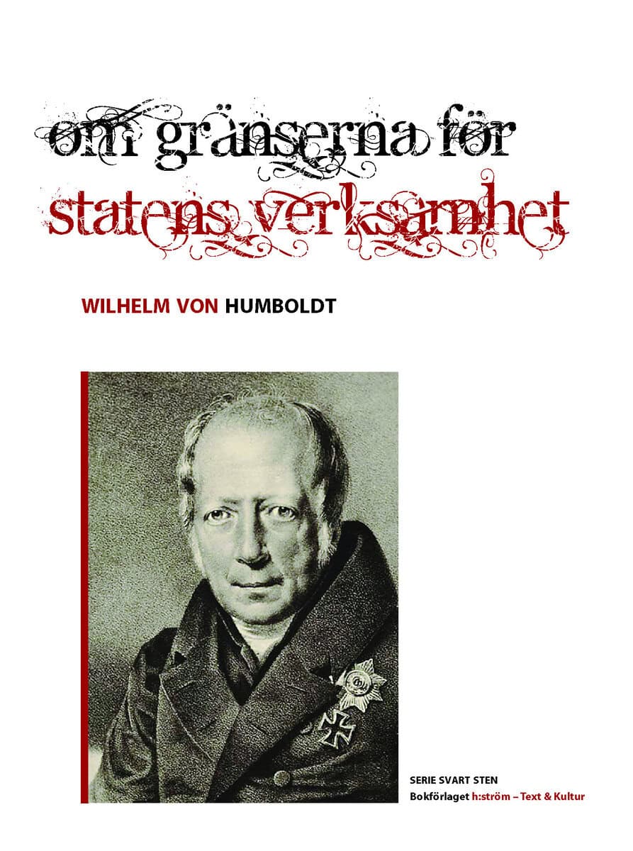Wilhelm von Humboldt : Om gränserna för statens verksamhet