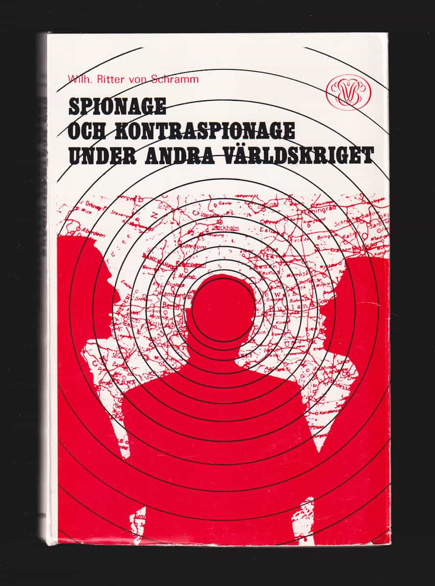 Wilhelm von Schramm : Spionage och kontraspionage