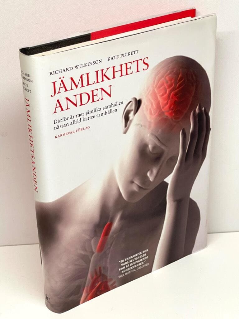 Wilkinson, Richard ; Pickett, Kate : Jämlikhetsanden