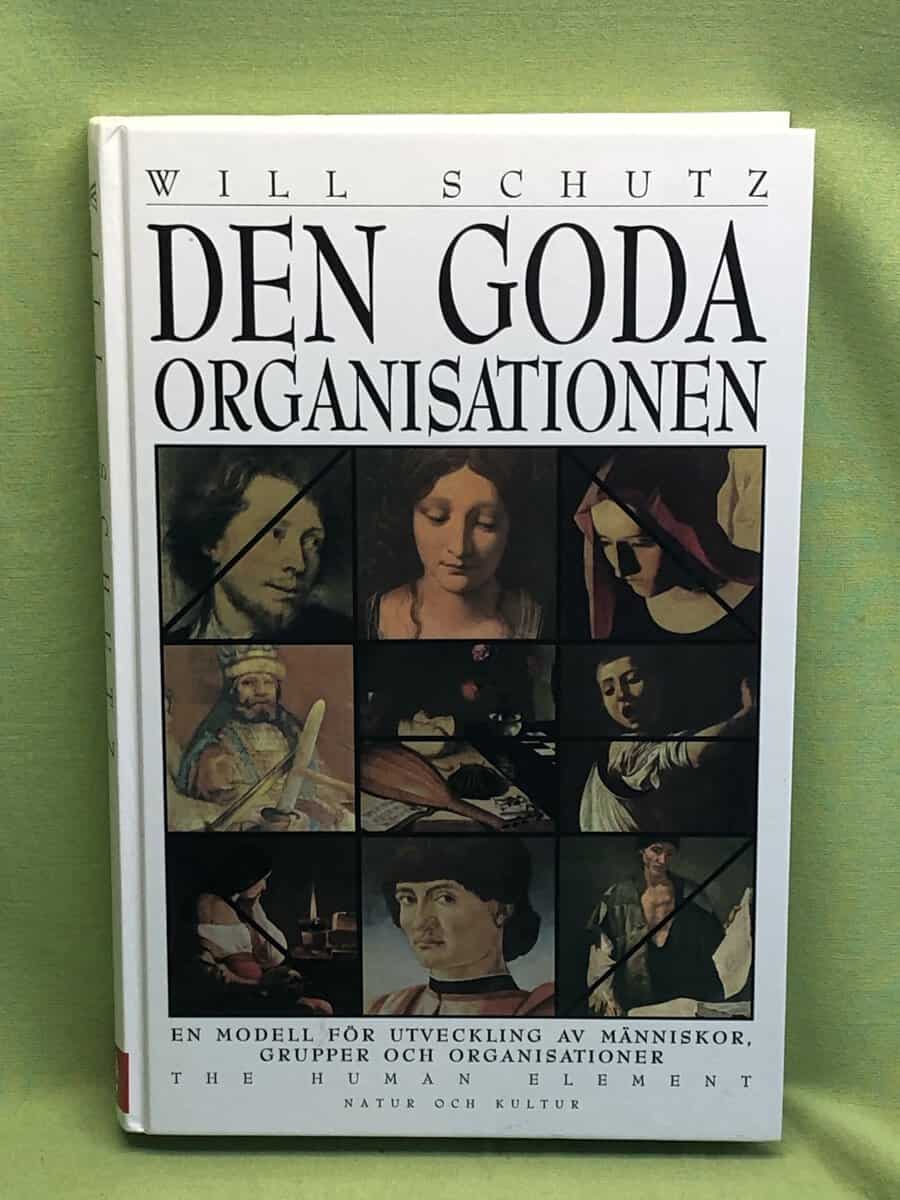 Will Schutz : Den goda organisationen