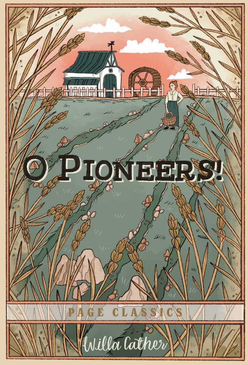 Willa Cather : O Pioneers