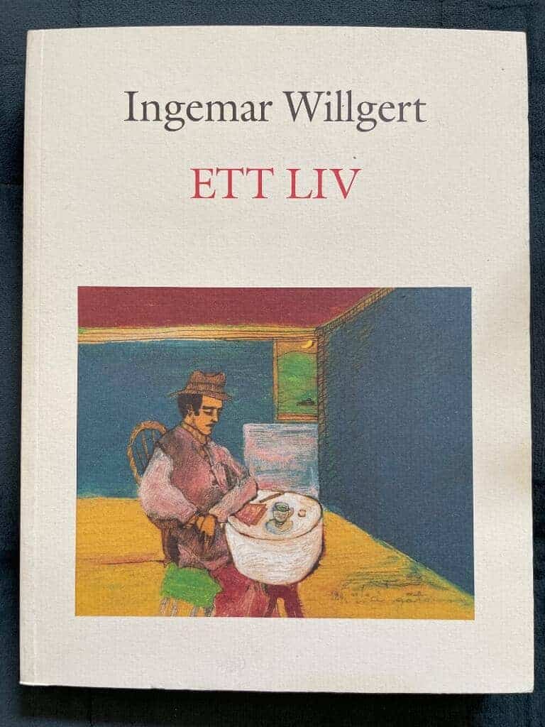 Willgert, Ingemar ; Bäckström, Lars : Ett liv