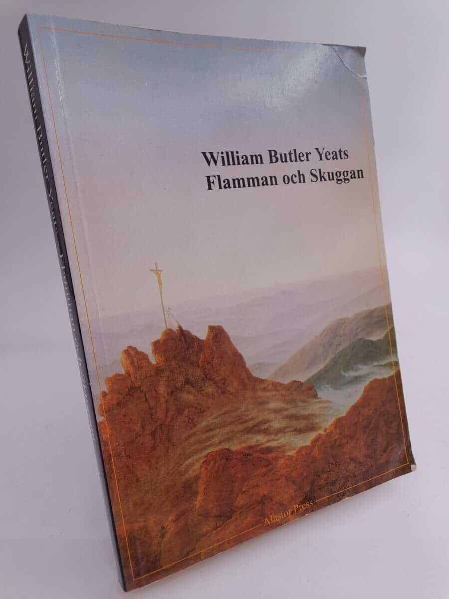 William Butler Yeats : Flamman och Skuggan